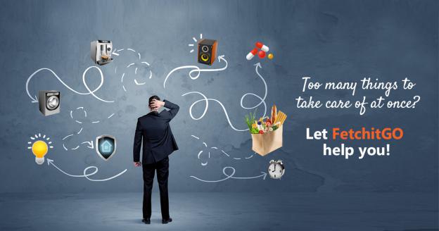 Too many things to take care of at once? Let FetchitGo help you!
