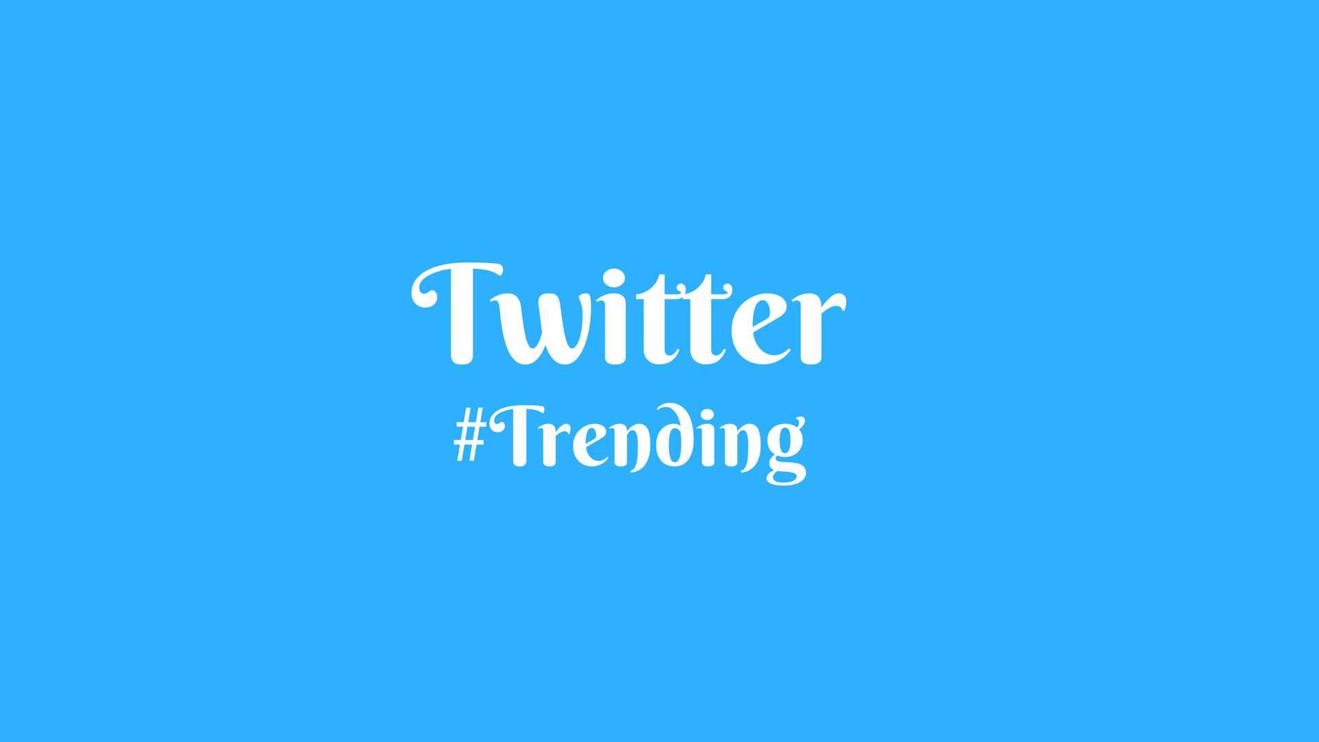 Twitter #Trending
