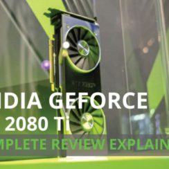 NVIDIA GeForce RTX 2080 Ti Graphics Card Launched: Complete Review Explained NVIDIA GeForce RTX 2080 Ti Graphics Card Launched: Complete Review Explained