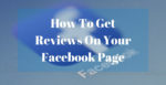 How to get reviews on your Facebook page guide