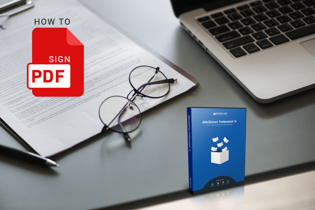 New Able2Extract Professional 14: How to Sign PDF Documents