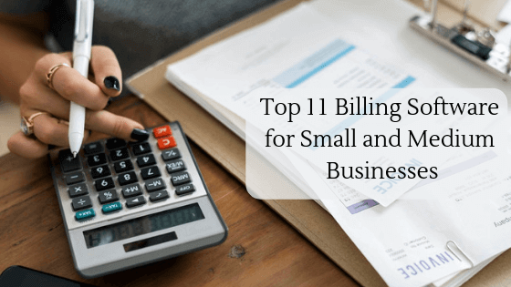 Top 11 Billing Software for Small and Medium Businesses