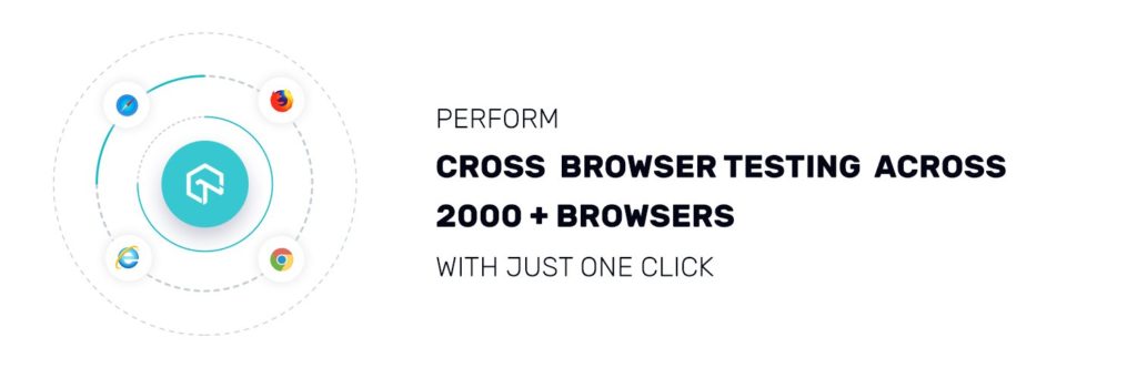 Perform Cross Browser Testing Across 2000+ Browsers With Just One Click Using LambdaTest