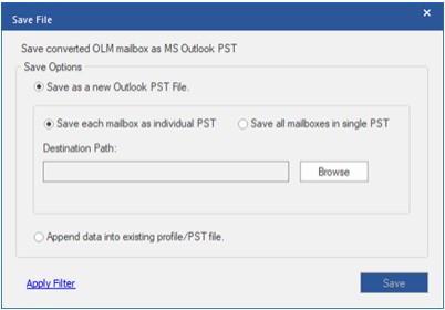 Save converted OLM mailbox as MS Outlook PST. Save Options: Save as a new Outlook PST File. Append data into existing PST file.