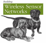 Building Wireless Sensor Networks