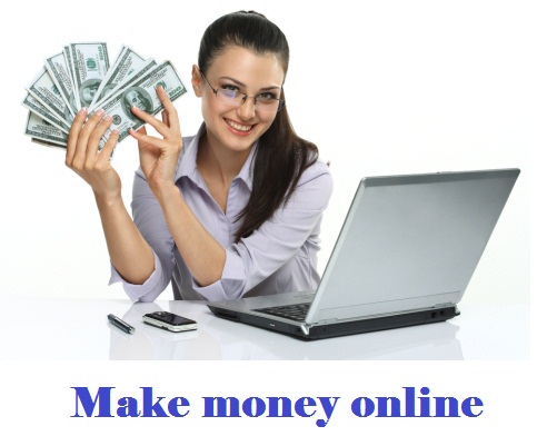 Make money online.