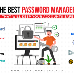 The Best Password Managers That Will Keep Your Accounts Safe