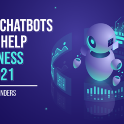How Chatbots Will Help Business in 2021?