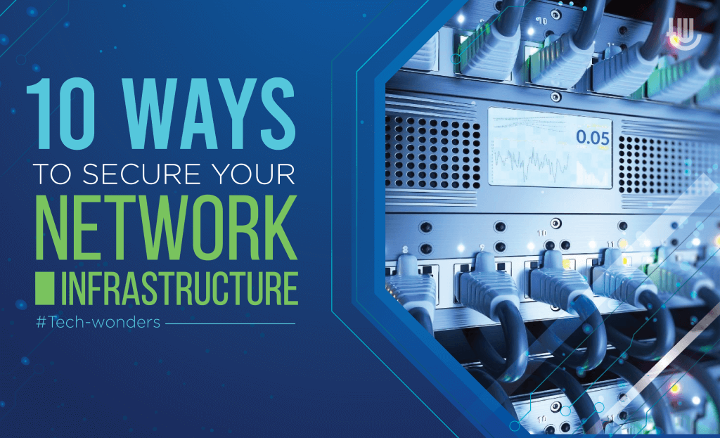 10 Ways To Secure Your Network Infrastructure