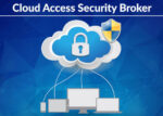 Cloud Access Security Broker (CASB)