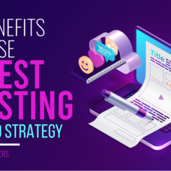 5 Reasons to Use Guest Posting As a Part of Your SEO Strategy