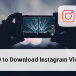How to Download Instagram Videos to Any Device (Updates in Video Downloading)