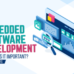 What is Embedded Software Development and How is It Important?