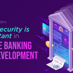 Why is Security Important When Developing Banking Applications?