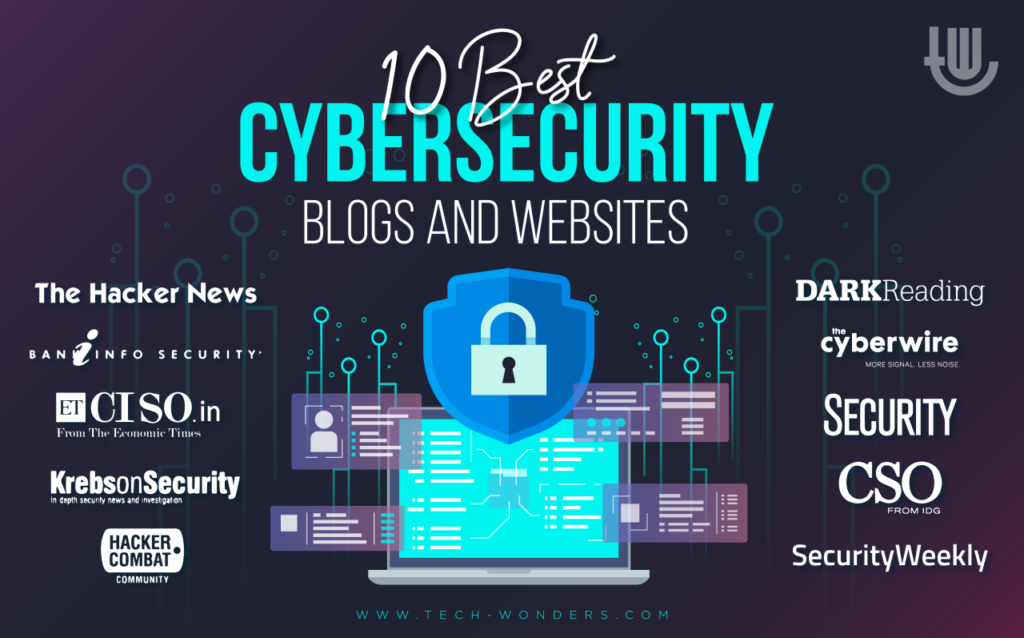 10 Best Cybersecurity Blogs and Websites