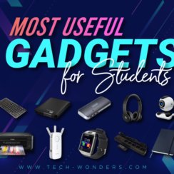 The Most Useful Gadgets for Students