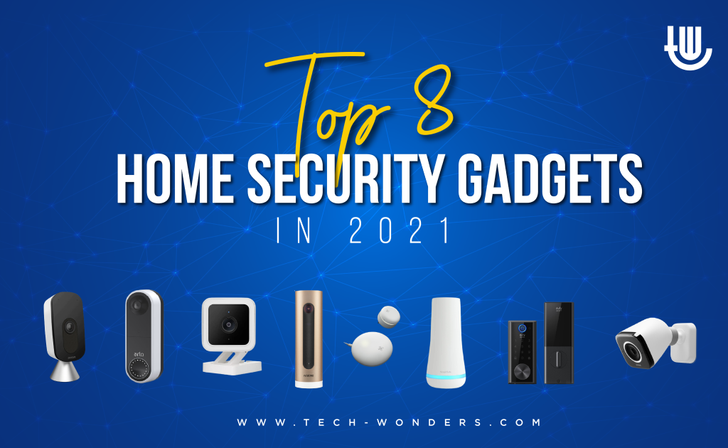 Top 8 Home Security Gadgets