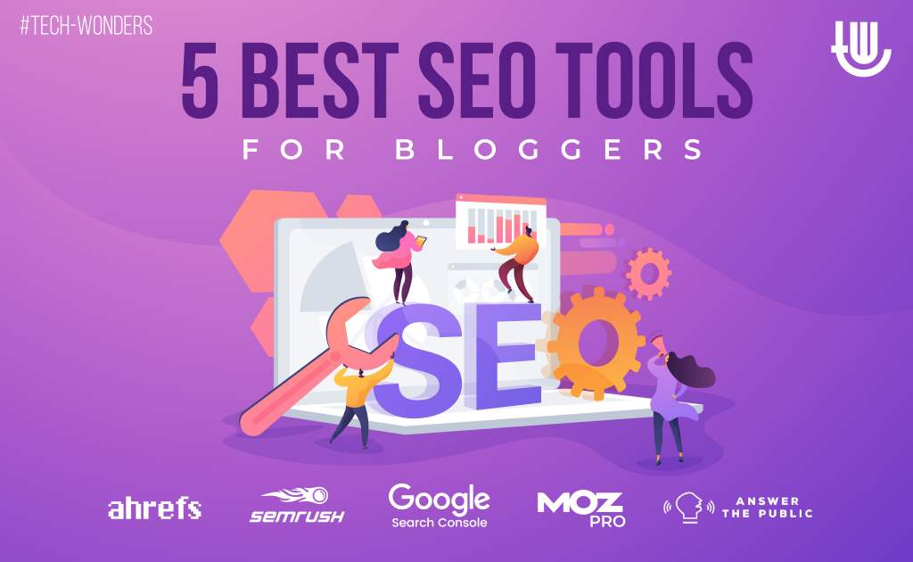 5 Best SEO Tools for Bloggers
