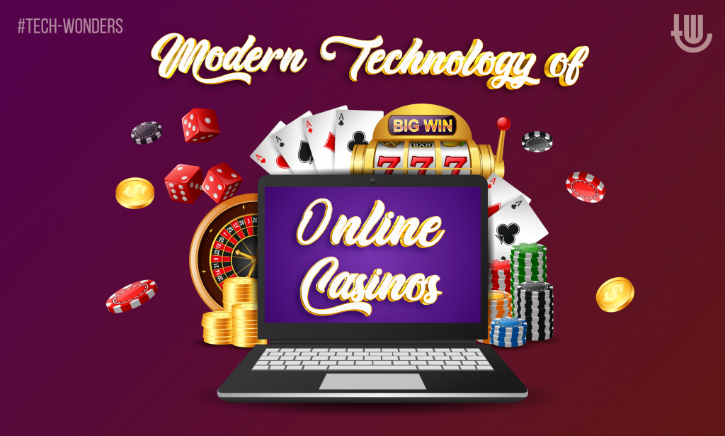 Modern Technology of Online Casinos
