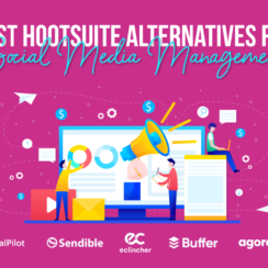 5 Best Hootsuite Alternatives for Social Media Management