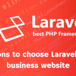 10 Reasons to Choose Laravel for Your Business Website
