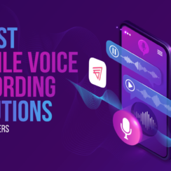 A Review of Modern Mobile Voice Recording Solutions