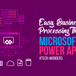 Easy Business Processing Through Microsoft PowerApps
