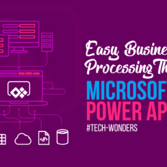 Easy Business Processing Through Microsoft PowerApps Easy Business Processing Through Microsoft PowerApps