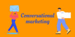 Conversational Marketing