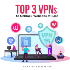 Top Three VPNs to Unblock Websites at Ease