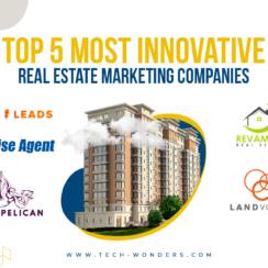 Top 5 Most Innovative Real Estate Marketing Companies