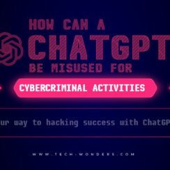How Can ChatGPT Be Commonly Misused for Cybercriminal Activities?