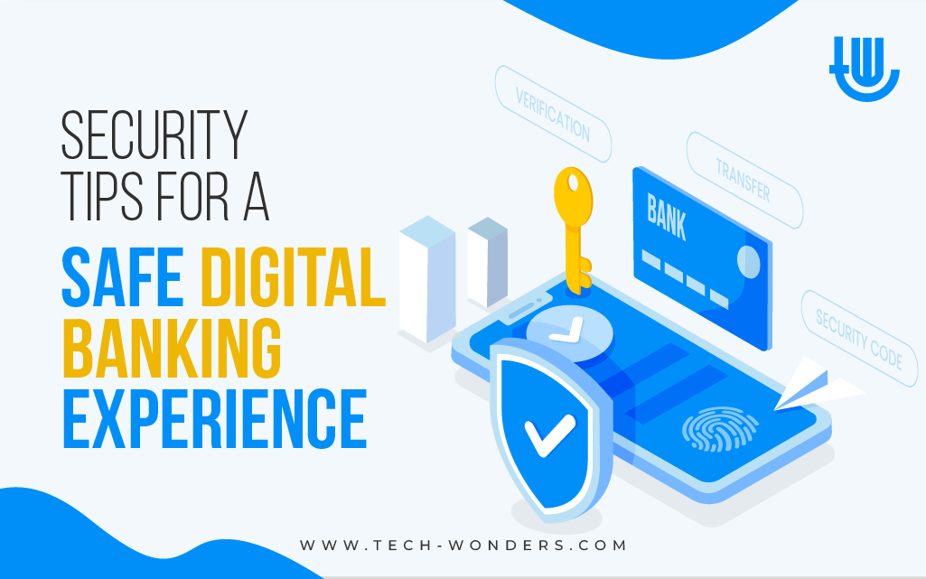 Security tips for a safe Digital Banking experience
