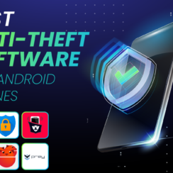 Best Anti-Theft Software for Android Phones