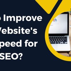 How to Improve Your Website’s Page Speed for Better SEO