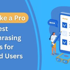 Write Like a Pro: Best Paraphrasing Apps for Android Users