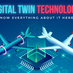 What is Digital Twin Technology- Know Everything About It Here