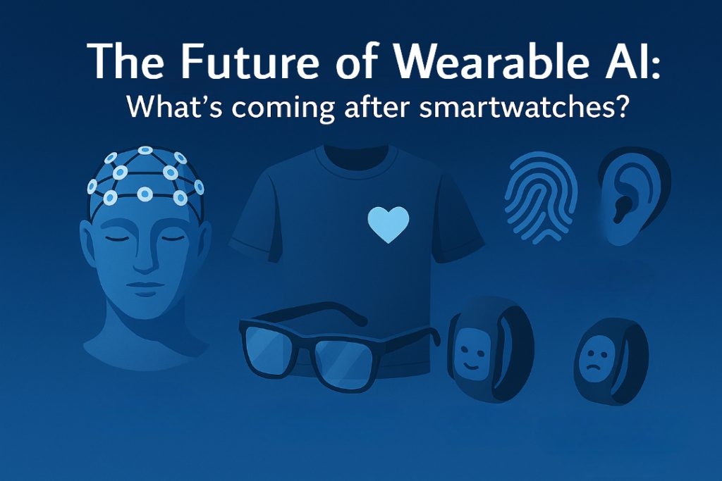 Illustration showing the future of wearable AI technologies including neural interfaces, smart clothing, AR smart glasses, earables, biometric implants, and emotion-aware devices.