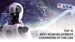 Top 10 Best AI Development Companies in the USA