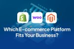 Shopify vs WooCommerce vs Magento: Which Ecommerce Platform Fits Your Business