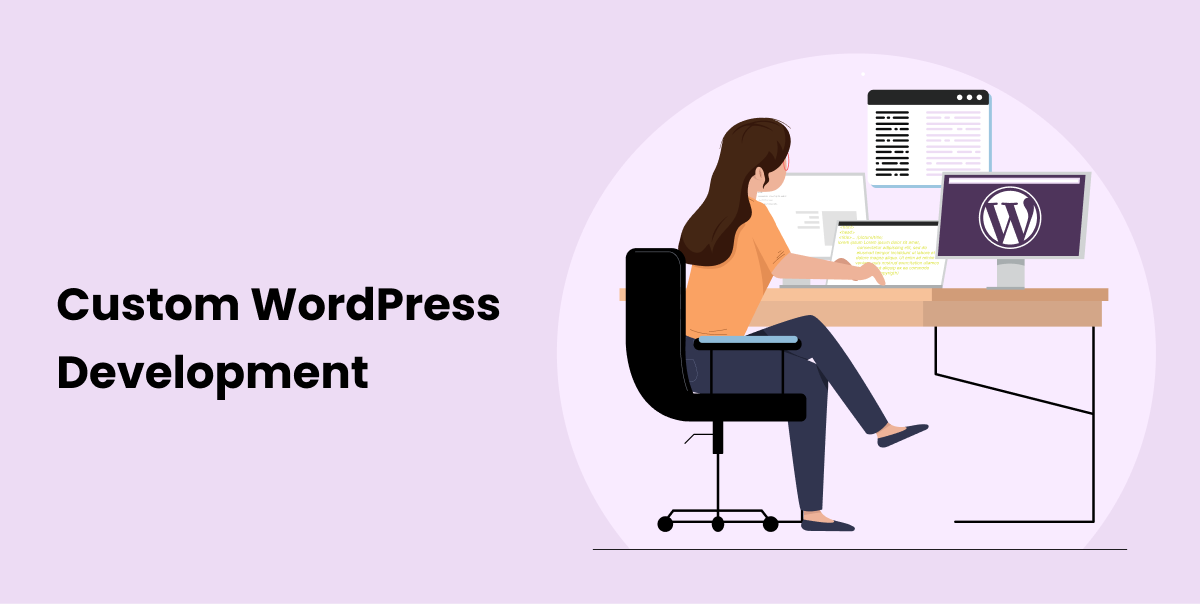 Why Businesses Prefer Custom WordPress Development