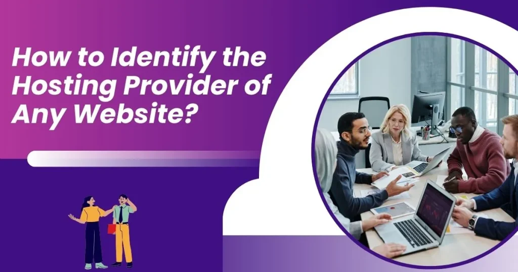 How to Identify the Hosting Provider of Any Website