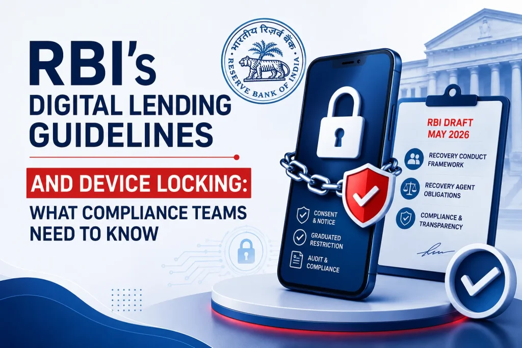 Featured image of RBI digital lending guidelines and device locking compliance, showing a secured smartphone with a lock and compliance checklist representing regulated recovery mechanisms, borrower consent, audit trails, and fintech lending regulations for NBFCs and banks in India.