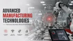 Advanced manufacturing technologies in a modern smart factory featuring industrial robots, artificial intelligence and machine learning, Industrial IoT connectivity, additive manufacturing, digital twins, and real-time production analytics.